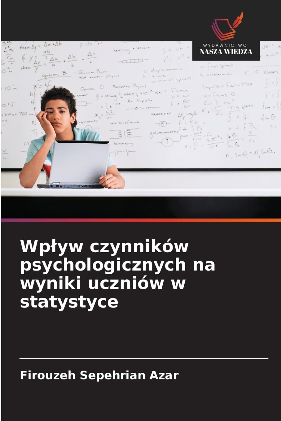 Wp¿yw czynników psychologicznych na wyniki uczniów w statystyce Psychology