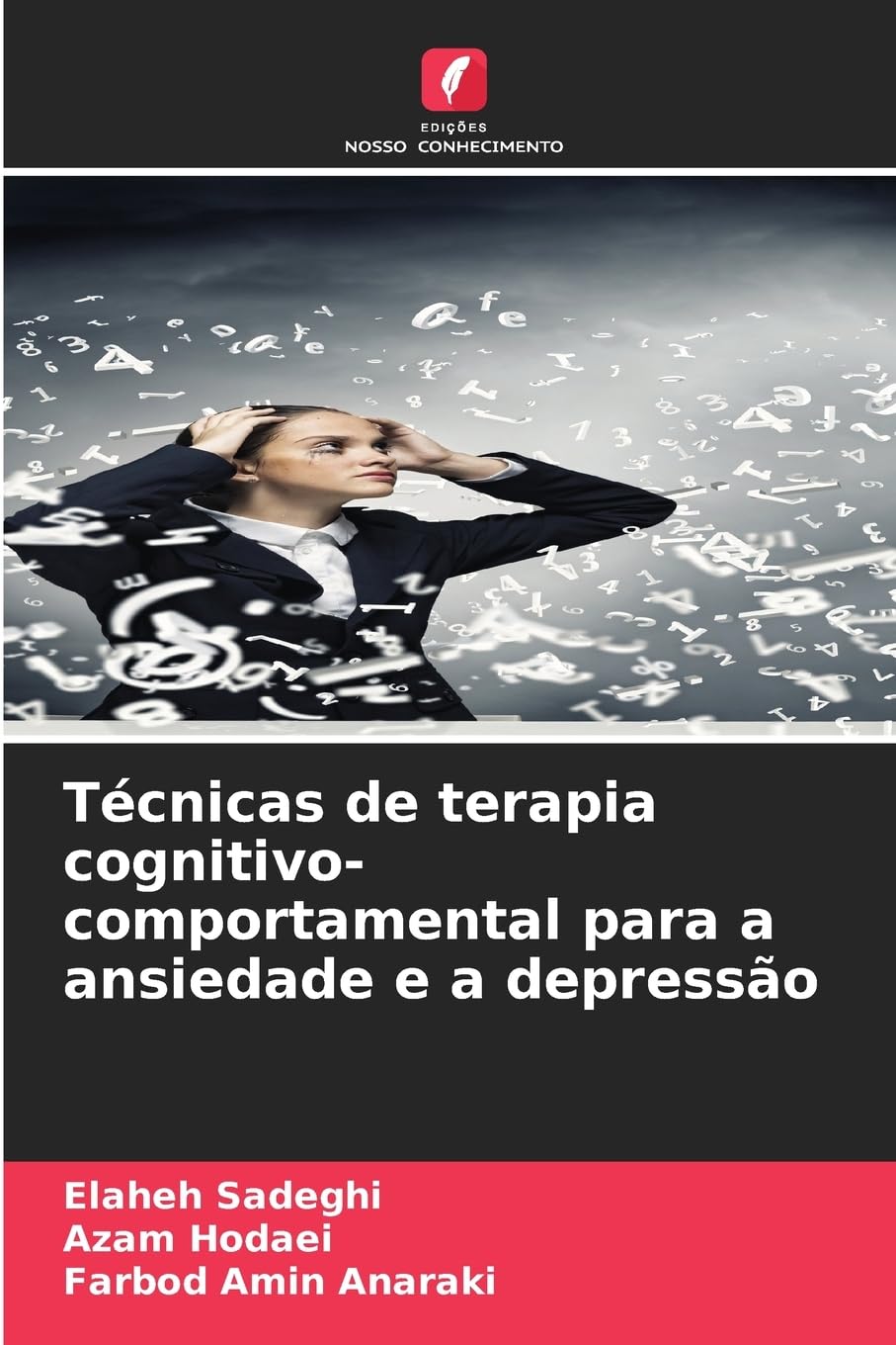 Técnicas de terapia cognitivo-comportamental para a ansiedade e a depressão Psychology