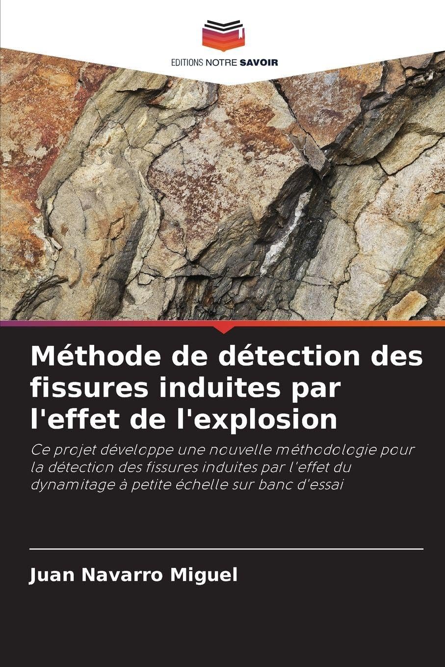 Méthode de détection des fissures induites par l'effet de l'explosion Learning & Reference
