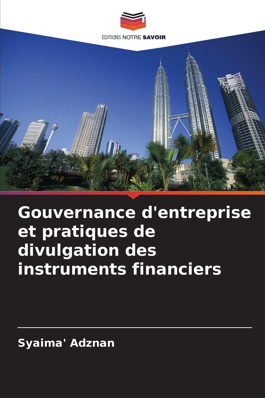 Gouvernance d'entreprise et pratiques de divulgation des instruments financiers Law