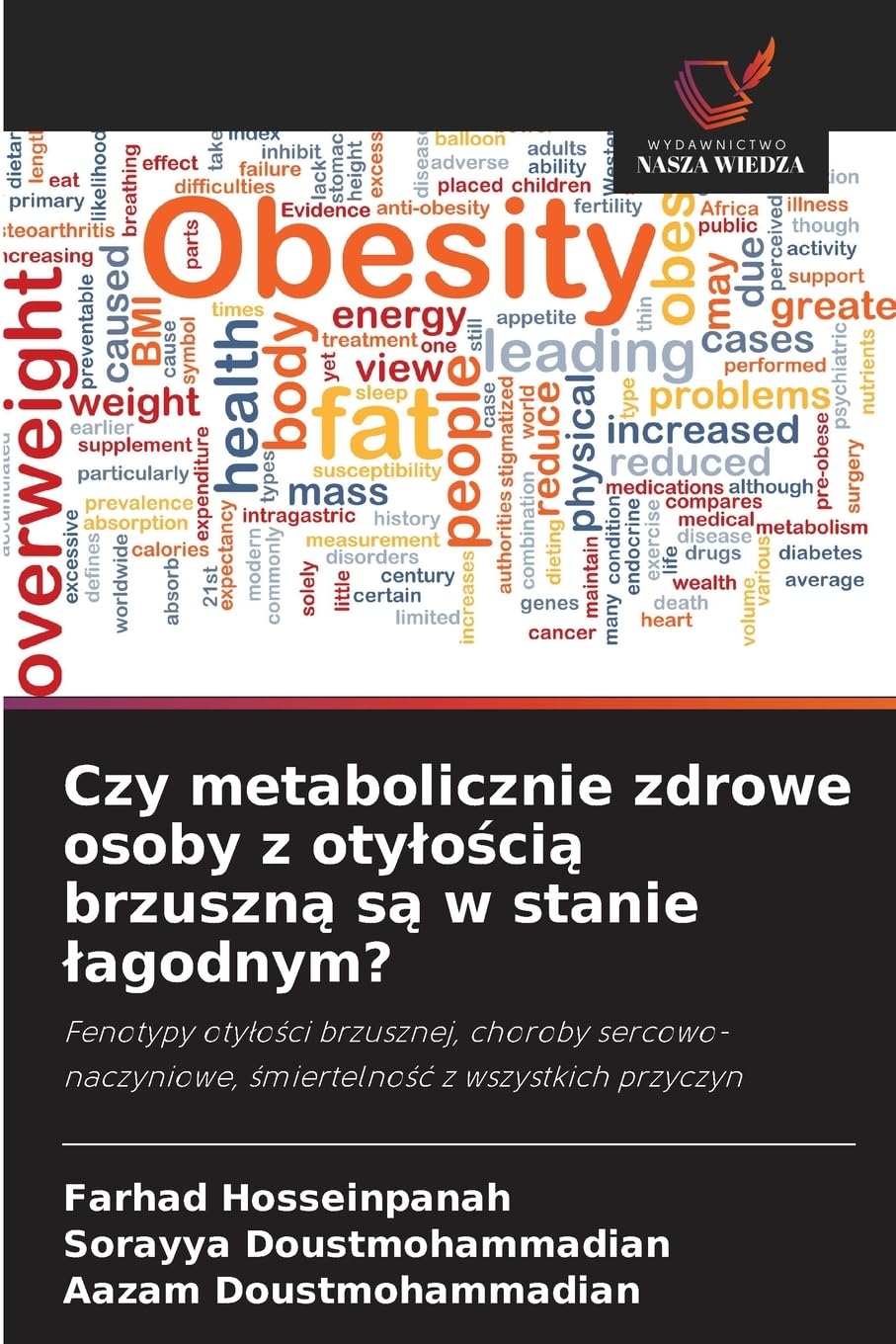Czy metabolicznie zdrowe osoby z oty¿o¿ci¿ brzuszn¿ s¿ w stanie ¿agodnym? Medicine