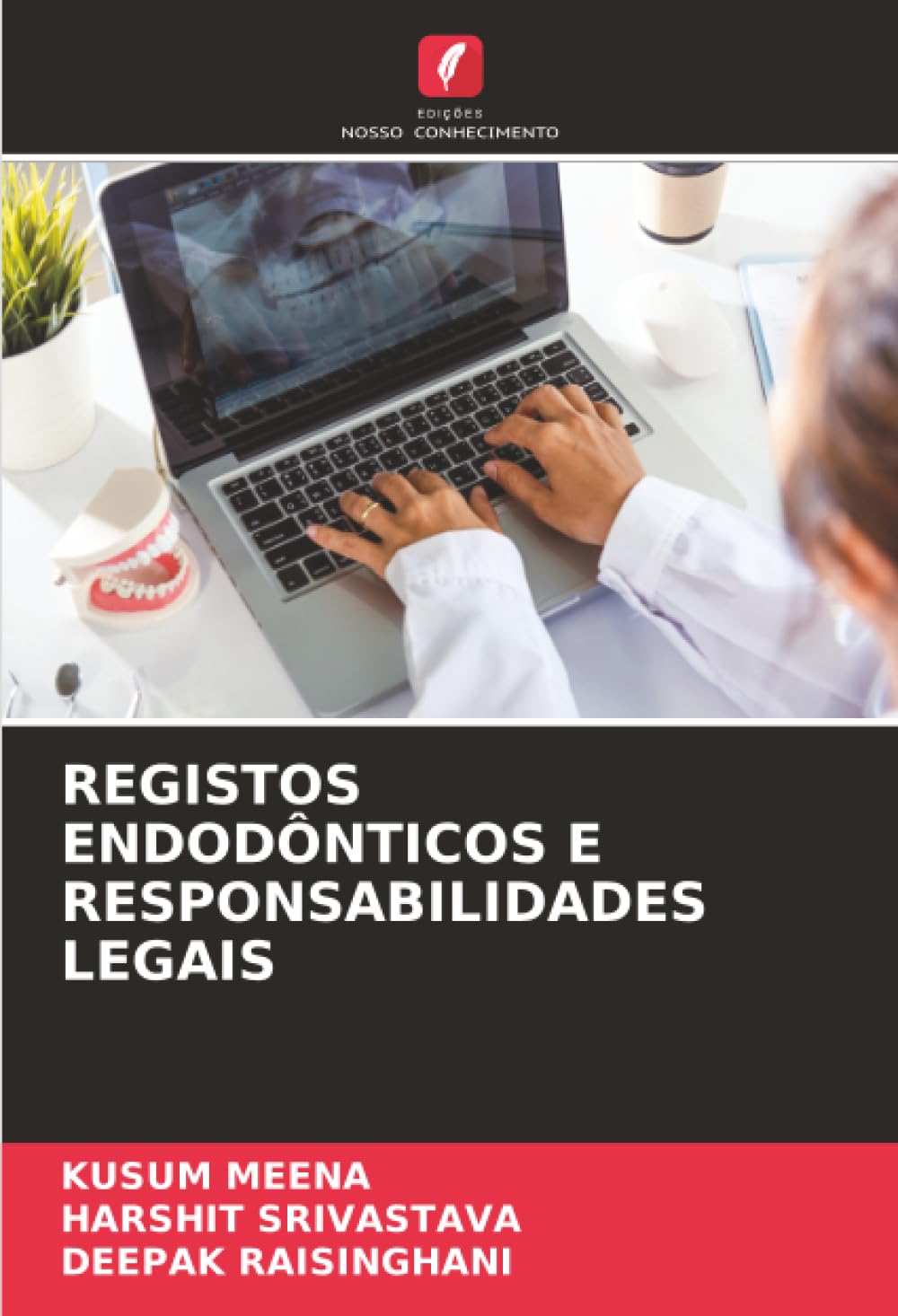 REGISTOS ENDODÔNTICOS E RESPONSABILIDADES LEGAIS Medicine