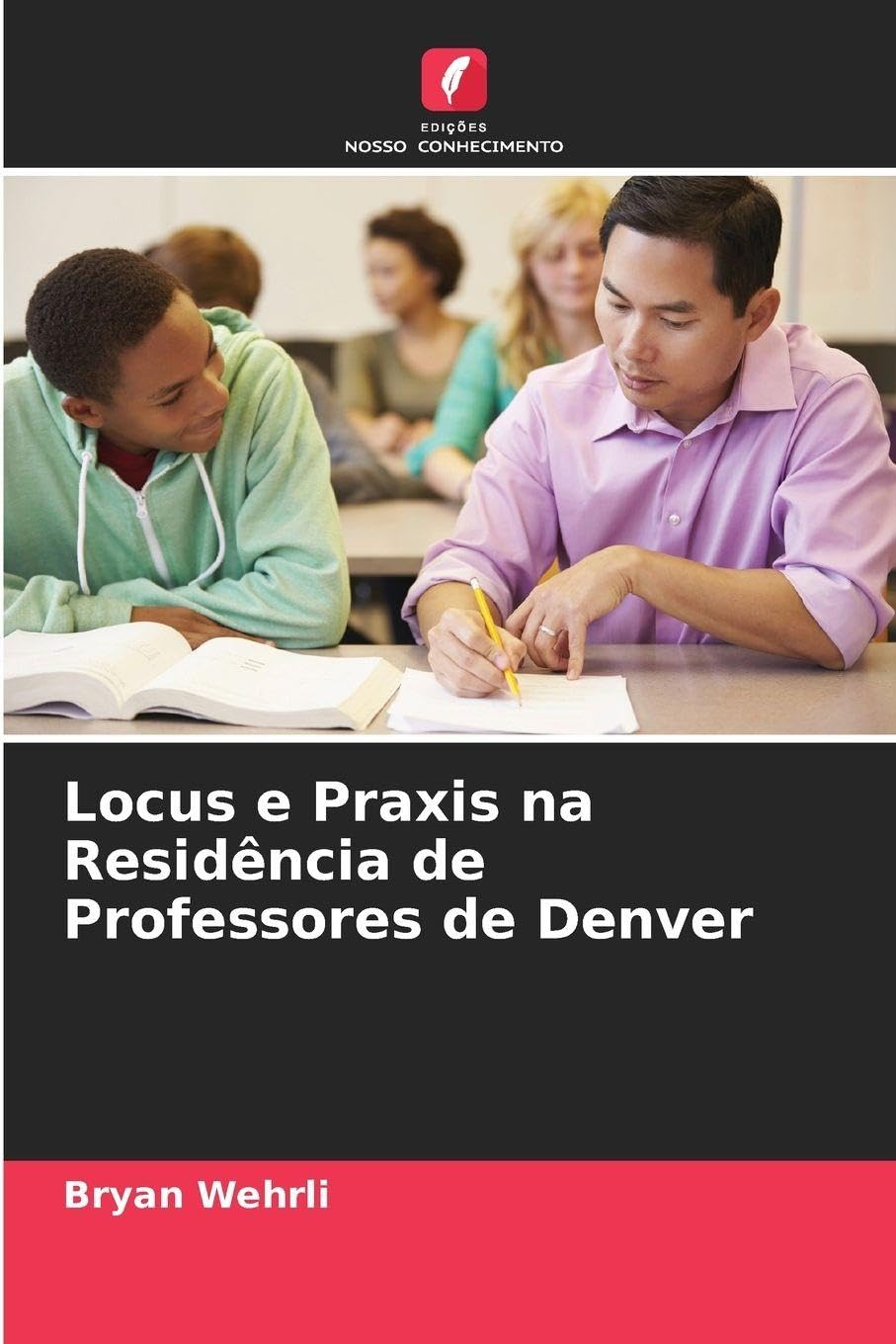 Locus e Praxis na Residência de Professores de Denver Business, Finance & Career