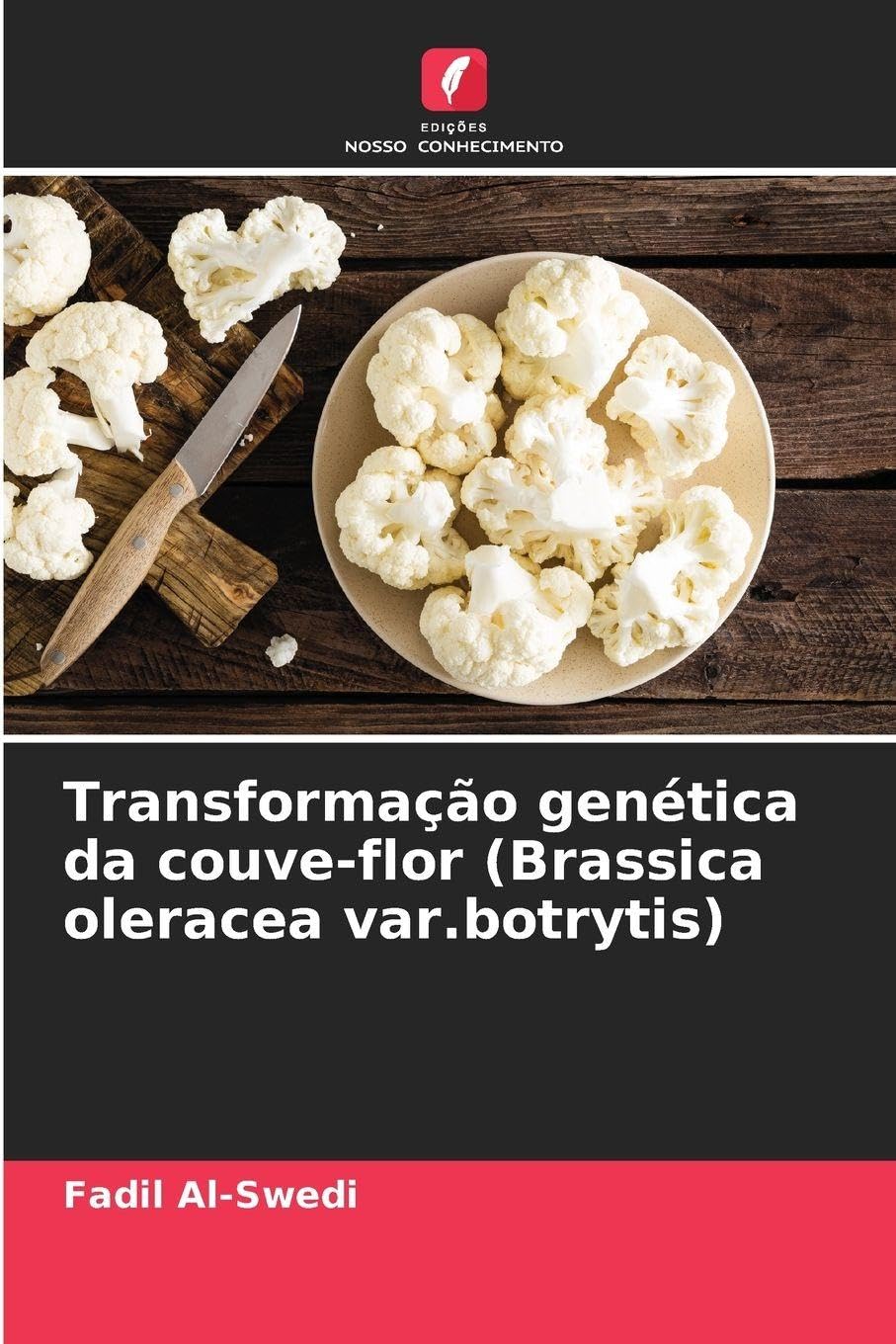 Transformação genética da couve-flor (Brassica oleracea var.botrytis) Natural Sciences