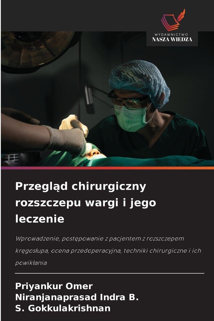Przegl¿d chirurgiczny rozszczepu wargi i jego leczenie Medicine
