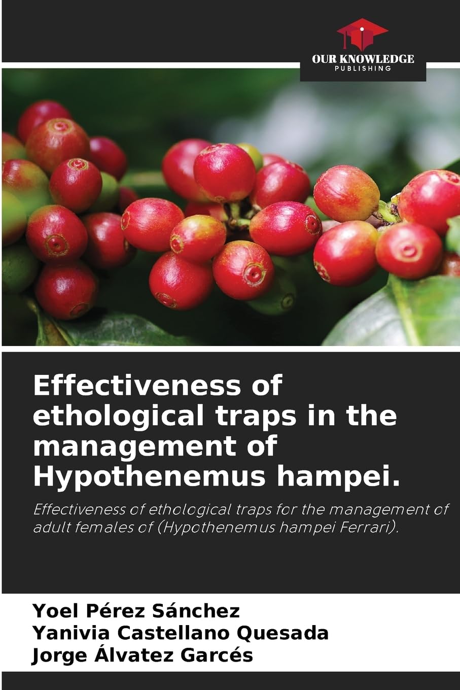 Effectiveness of ethological traps in the management of Hypothenemus hampei. Natural Sciences