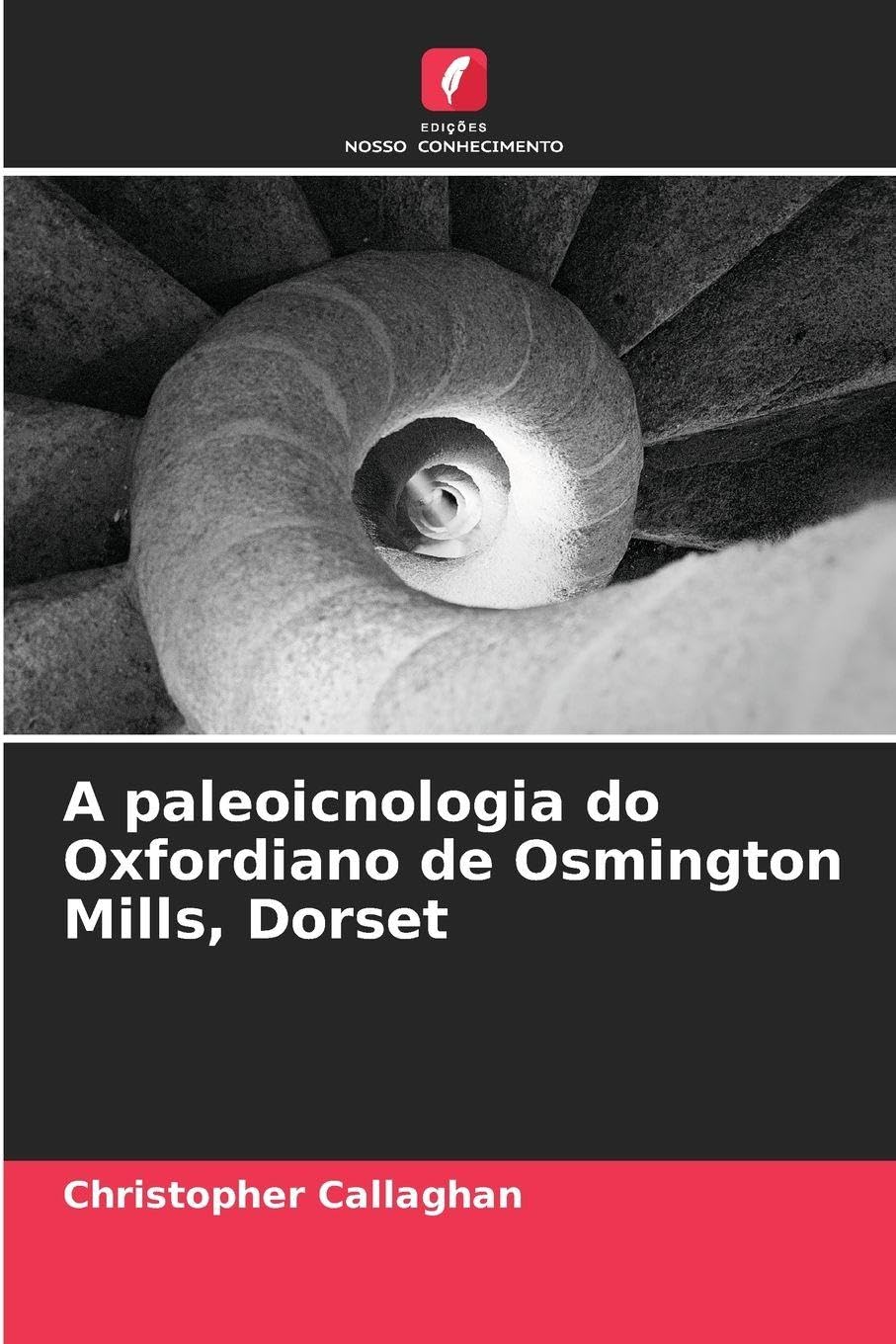 A paleoicnologia do Oxfordiano de Osmington Mills, Dorset Business & Technology