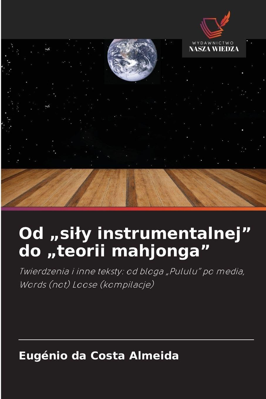 Od "si¿y instrumentalnej" do "teorii mahjonga" Law