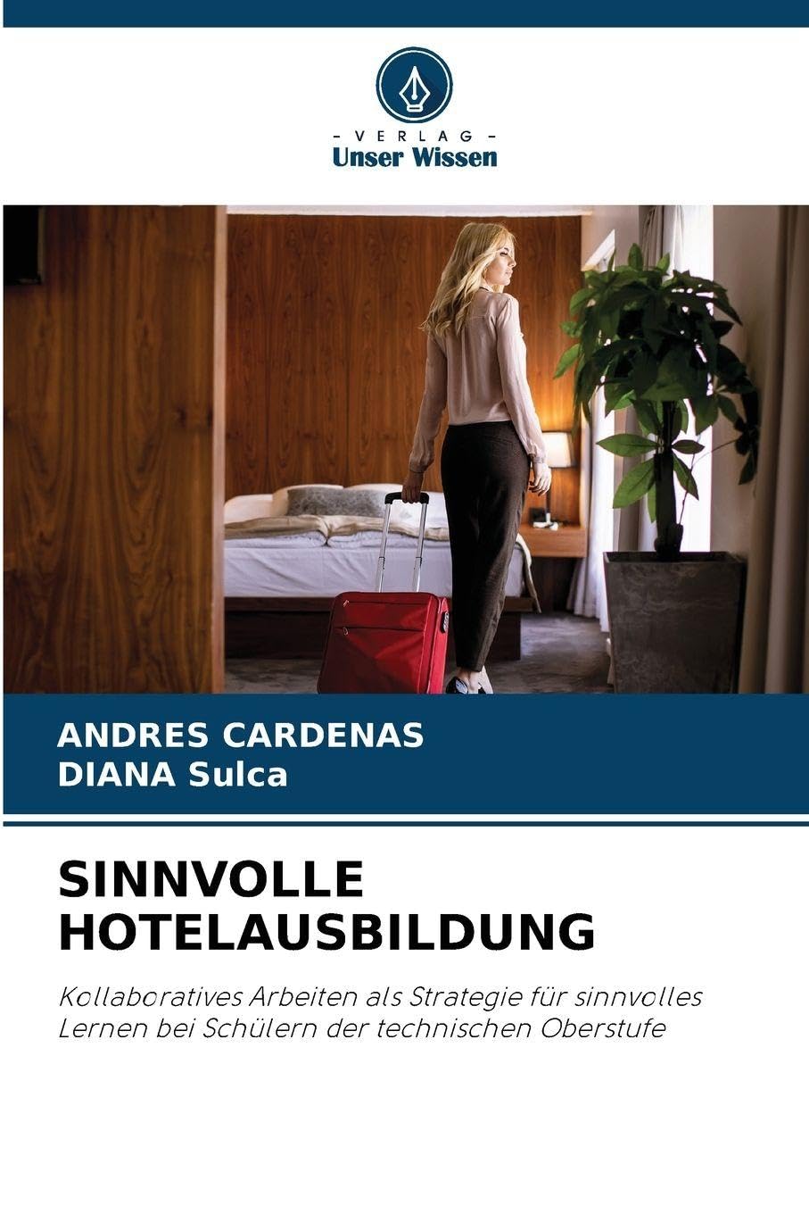 SINNVOLLE HOTELAUSBILDUNG Business, Finance & Career