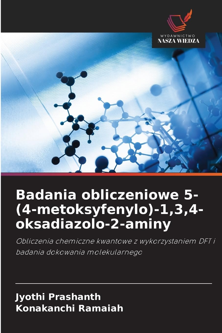 Badania obliczeniowe 5-(4-metoksyfenylo)-1,3,4-oksadiazolo-2-aminy Natural Sciences