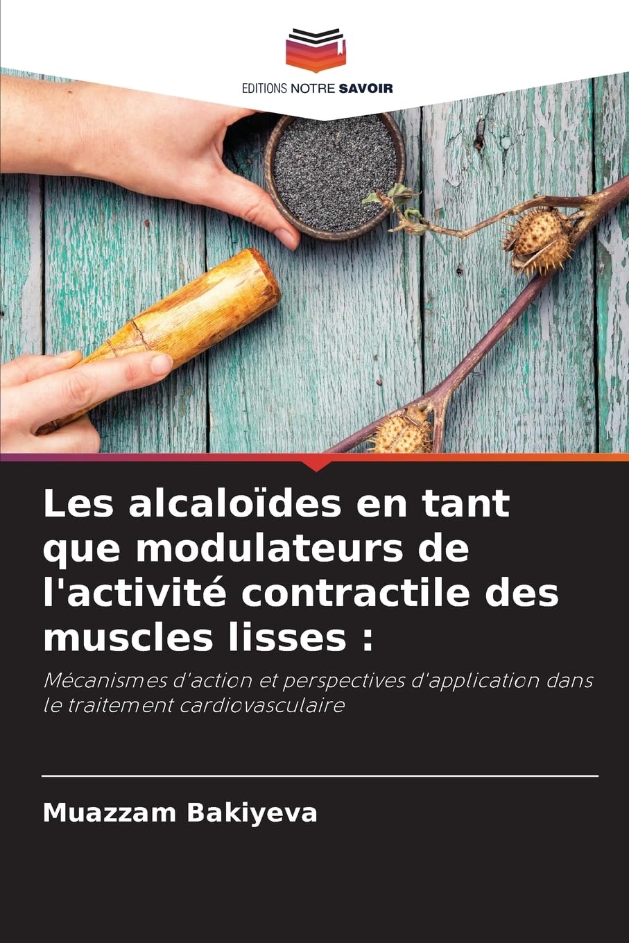 Les alcaloïdes en tant que modulateurs de l'activité contractile des muscles lisses : Medicine