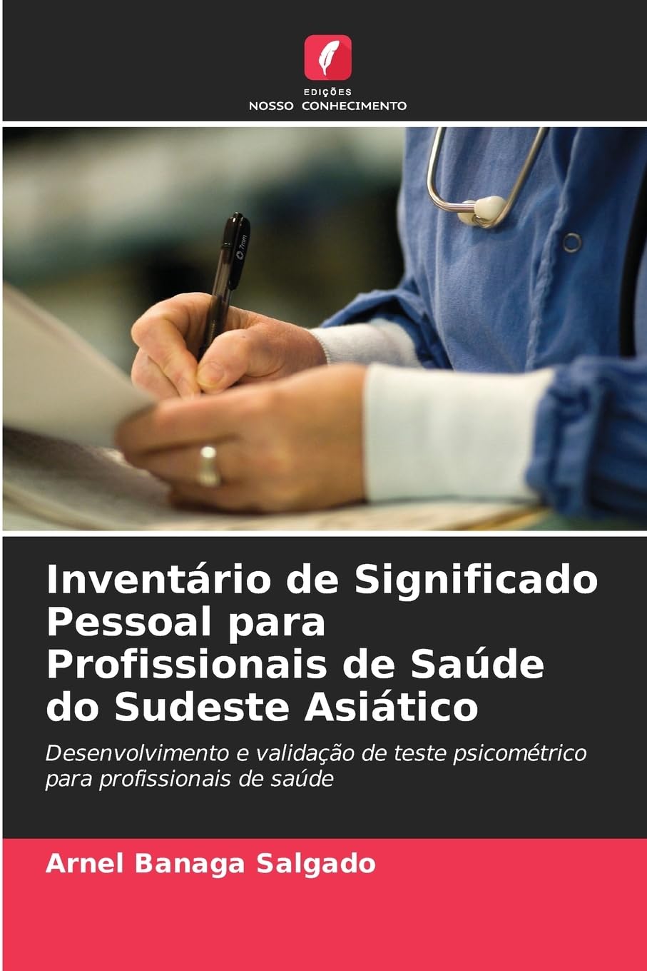 Inventário de Significado Pessoal para Profissionais de Saúde do Sudeste Asiático Psychology