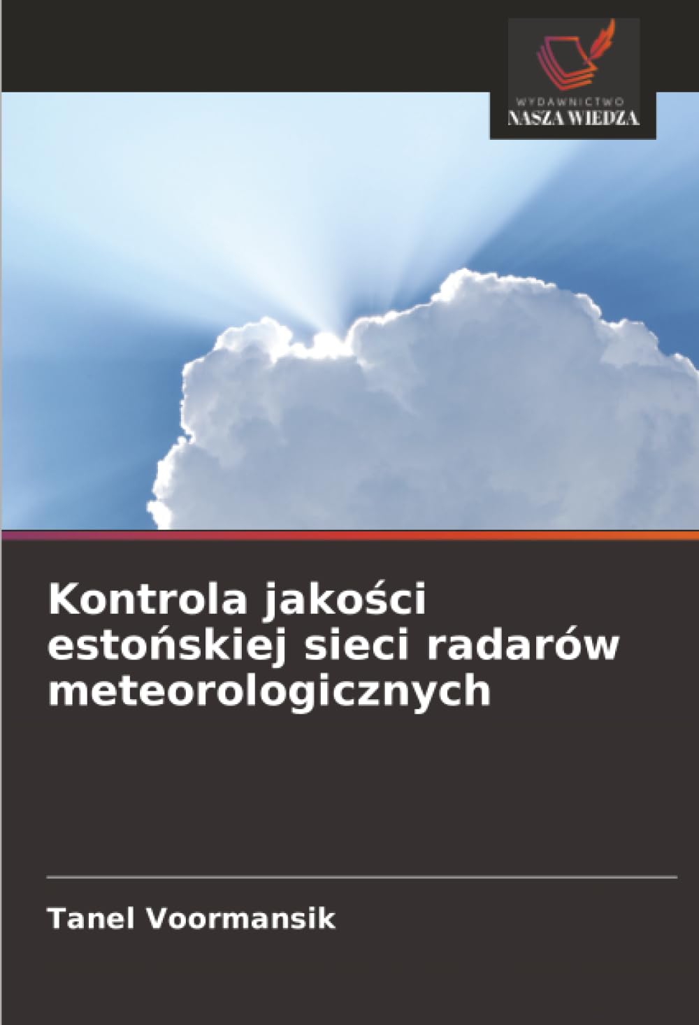 Kontrola jako¿ci esto¿skiej sieci radarów meteorologicznych Natural Sciences