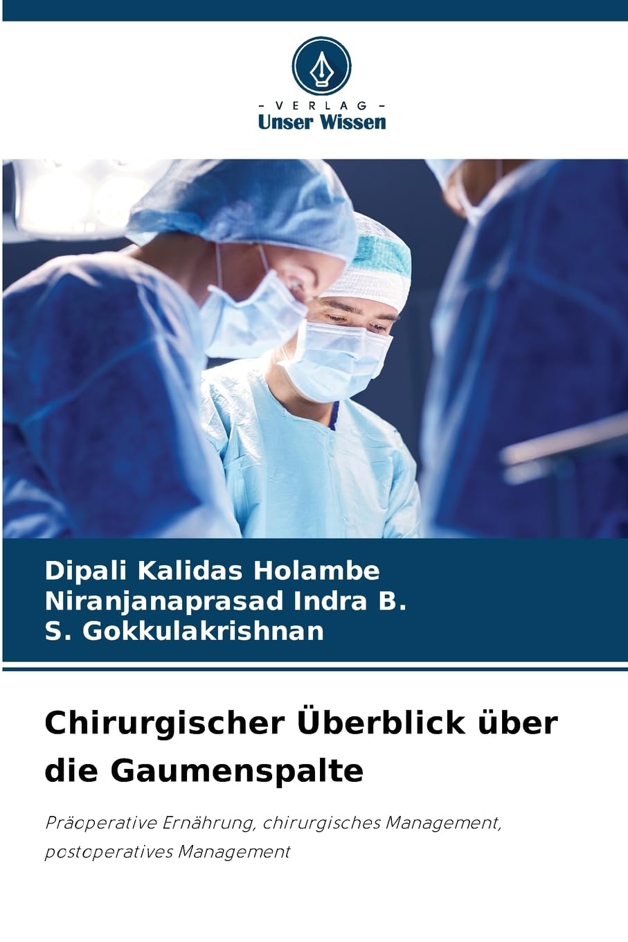 Chirurgischer Überblick über die Gaumenspalte Medicine