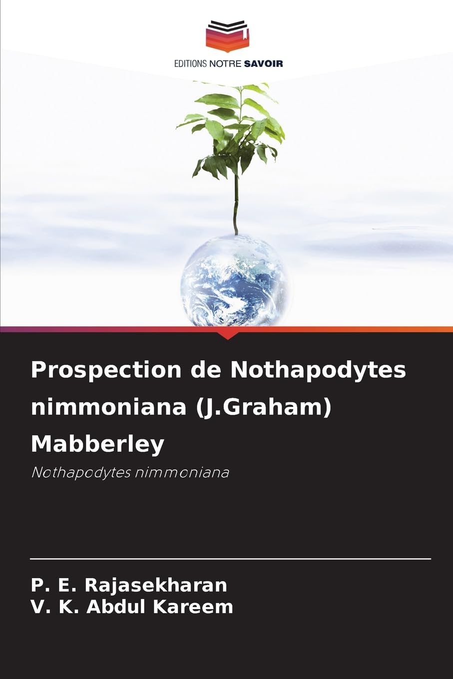 Prospection de Nothapodytes nimmoniana (J.Graham) Mabberley Natural Sciences