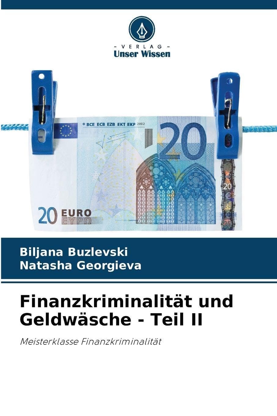 Finanzkriminalität und Geldwäsche - Teil II Law
