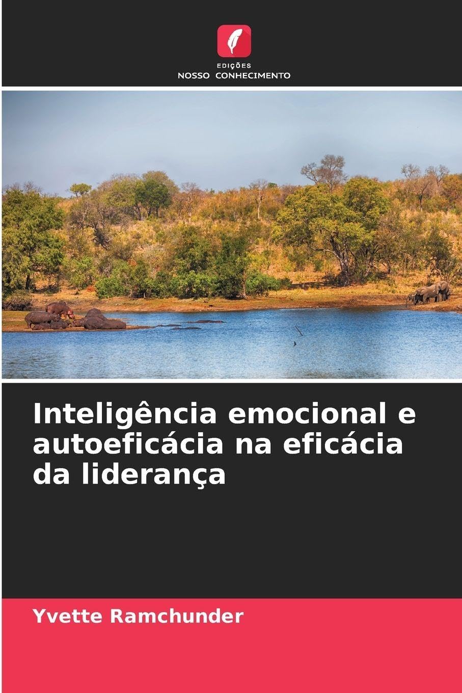 Inteligência emocional e autoeficácia na eficácia da liderança Psychology