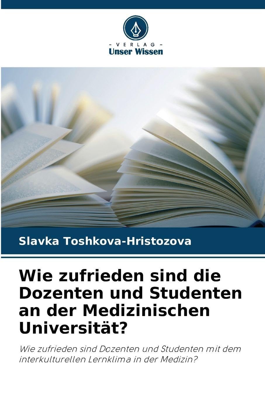 Wie zufrieden sind die Dozenten und Studenten an der Medizinischen Universität? Books