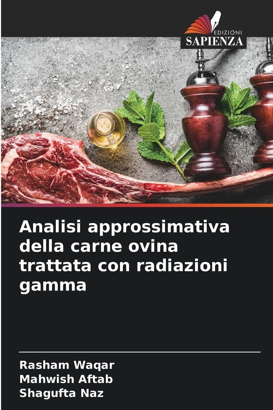 Analisi approssimativa della carne ovina trattata con radiazioni gamma Natural Sciences