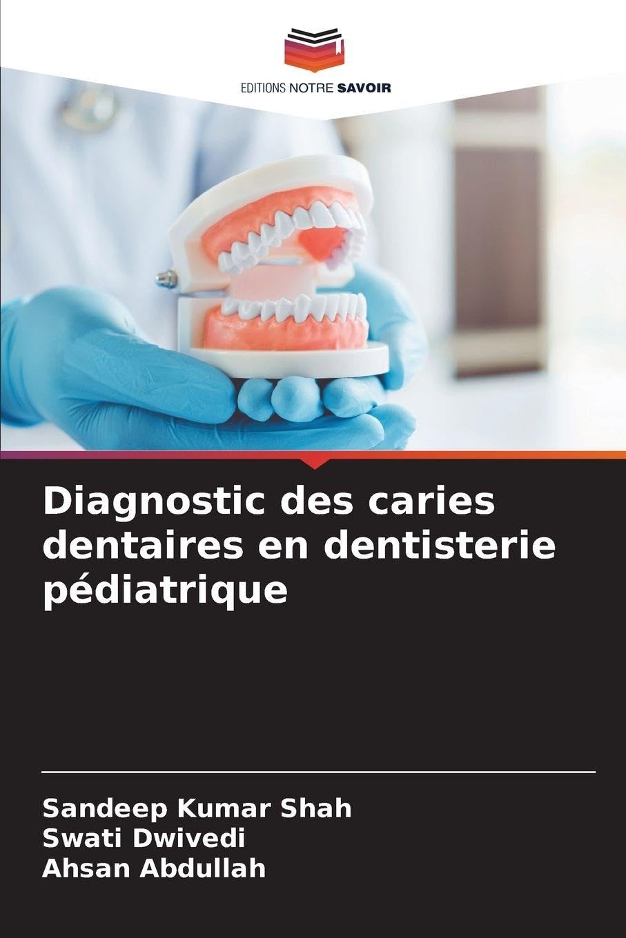 Diagnostic des caries dentaires en dentisterie pédiatrique Medicine