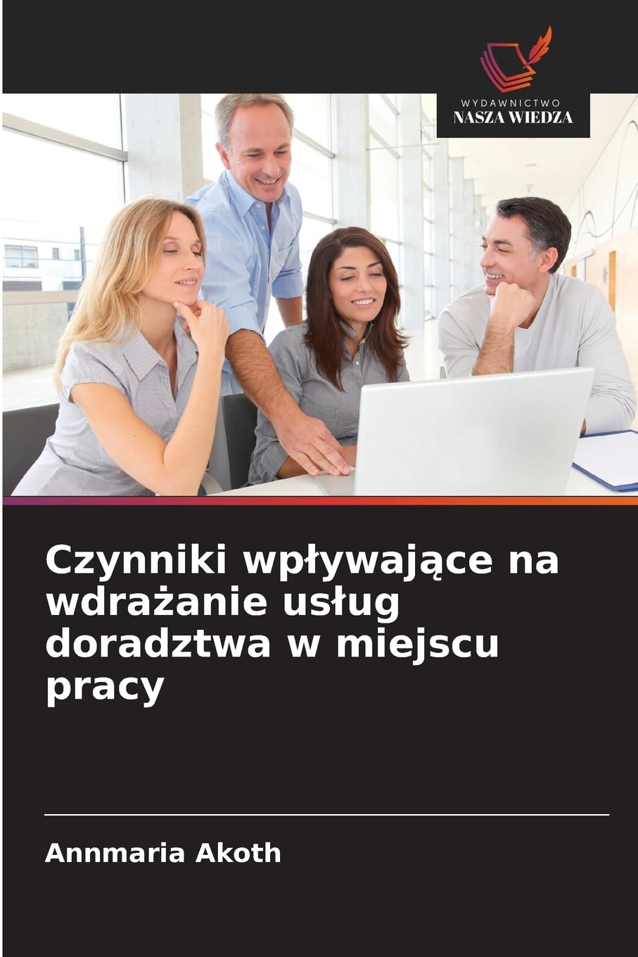 Czynniki wp¿ywaj¿ce na wdra¿anie us¿ug doradztwa w miejscu pracy Books