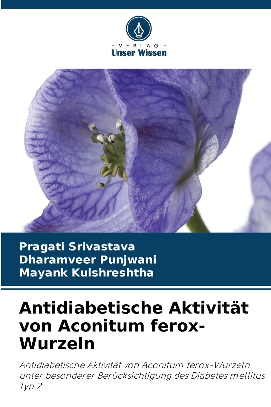 Antidiabetische Aktivität von Aconitum ferox-Wurzeln Medicine