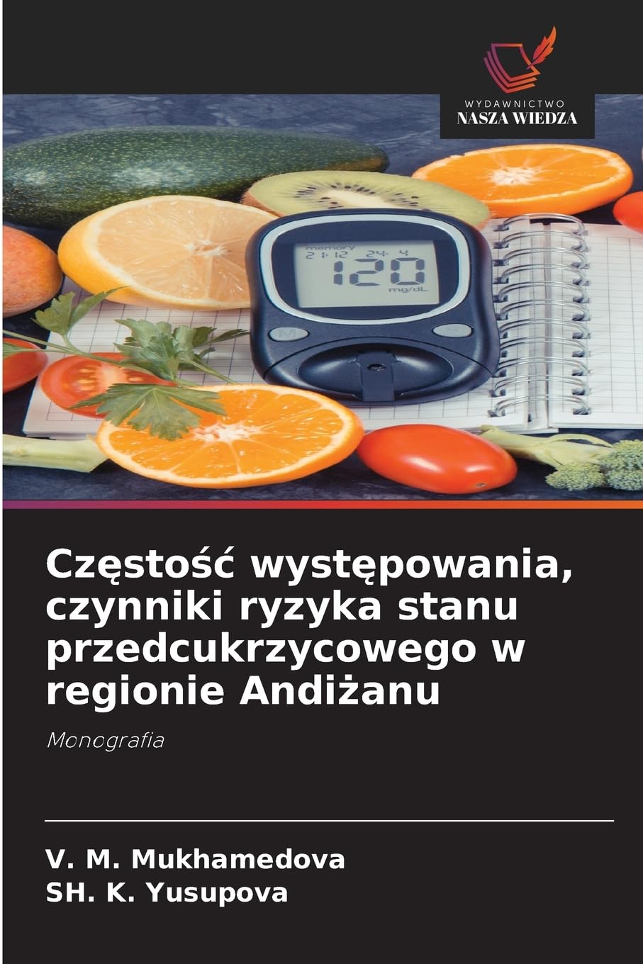 Cz¿sto¿¿ wyst¿powania, czynniki ryzyka stanu przedcukrzycowego w regionie Andi¿anu Medicine