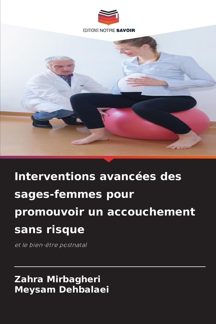 Interventions avancées des sages-femmes pour promouvoir un accouchement sans risque Medicine