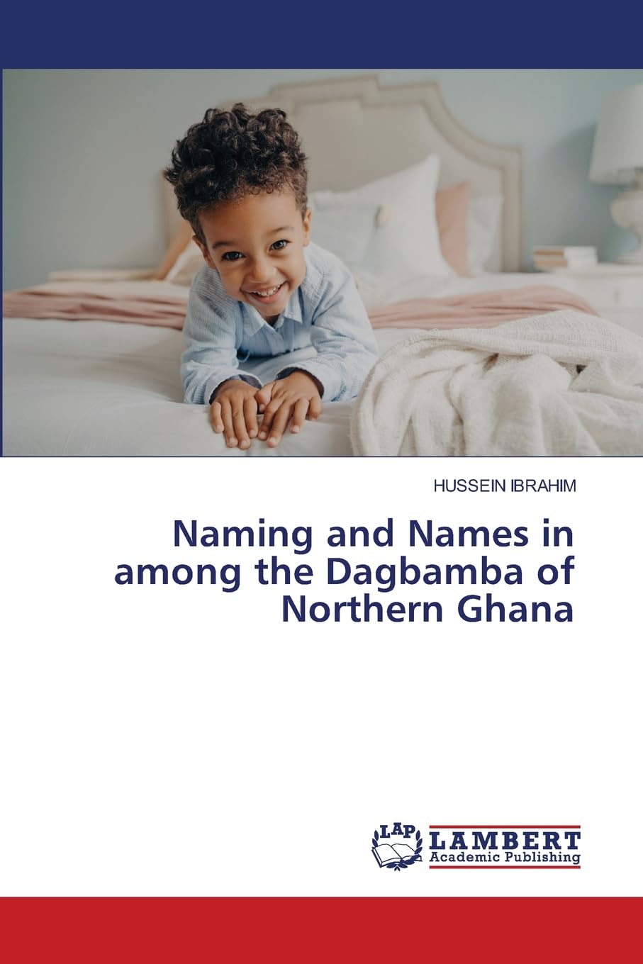 Naming and Names in among the Dagbamba of Northern Ghana Reference Books