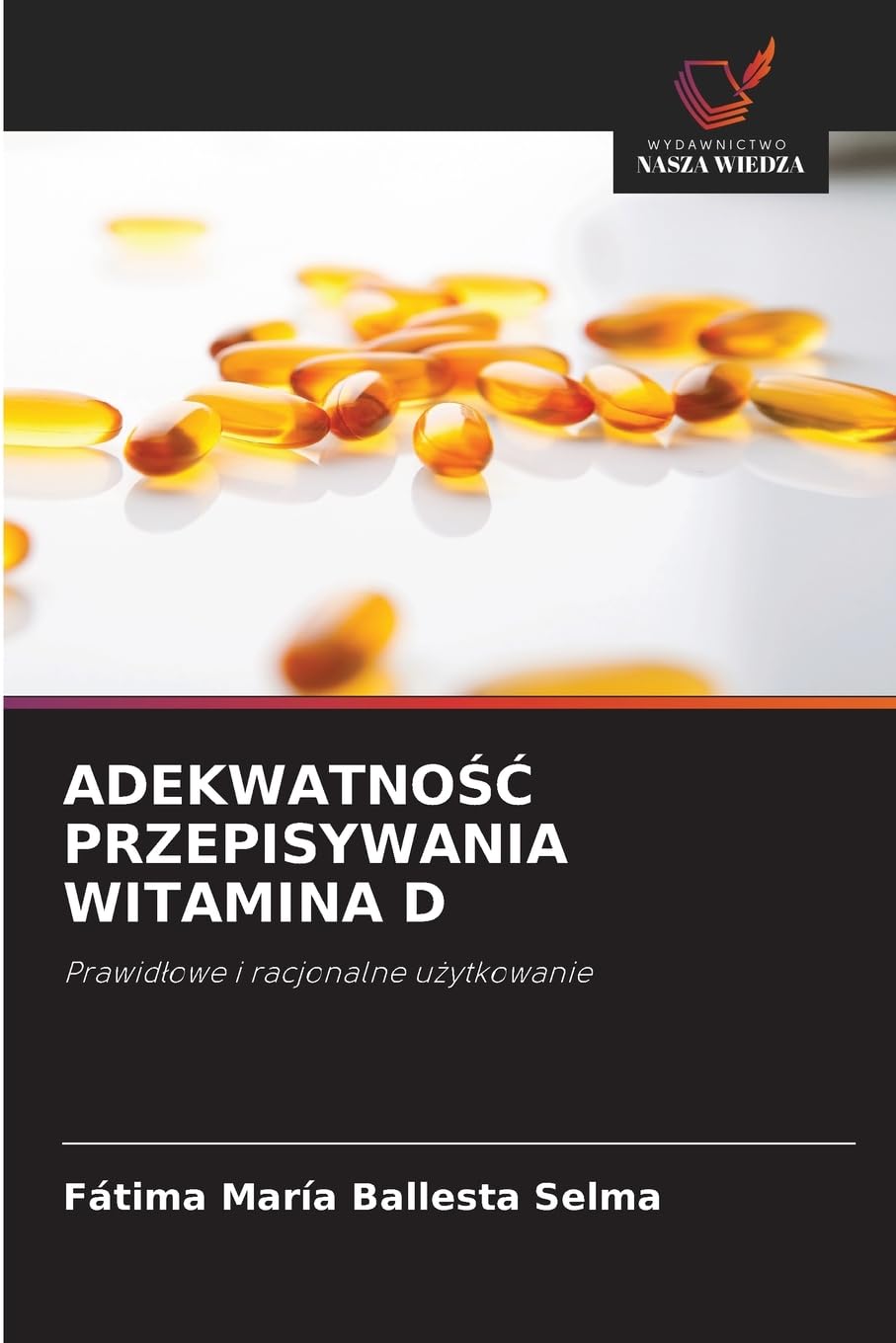 ADEKWATNO¿¿ PRZEPISYWANIA WITAMINA D Medicine