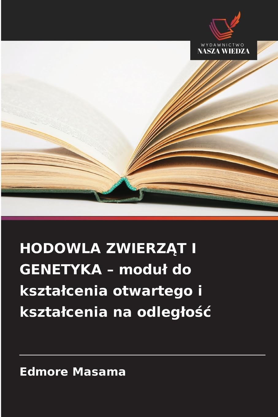 HODOWLA ZWIERZ¿T I GENETYKA - modu¿ do kszta¿cenia otwartego i kszta¿cenia na odleg¿o¿¿ Natural Sciences