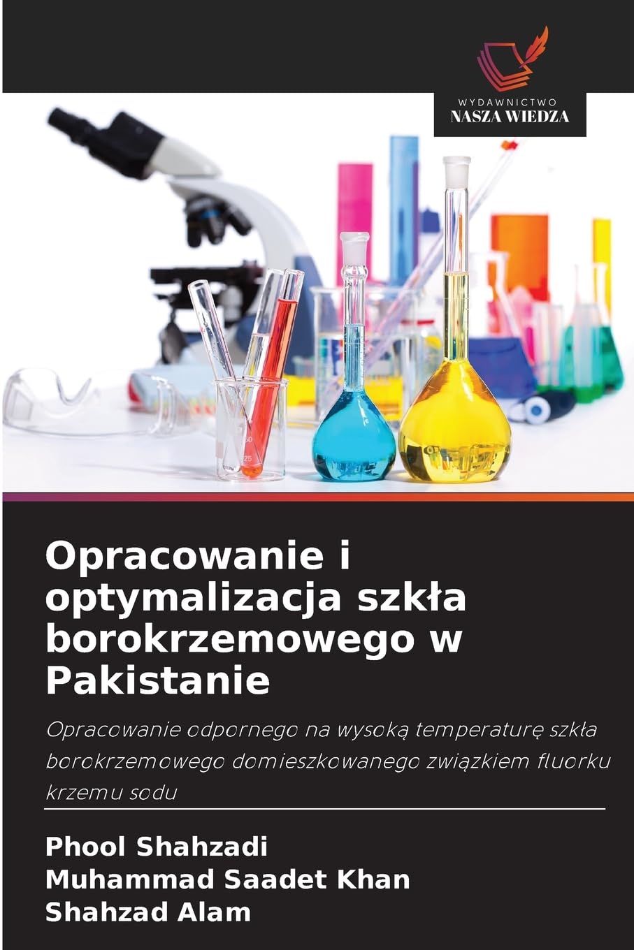 Opracowanie i optymalizacja szk¿a borokrzemowego w Pakistanie Natural Sciences