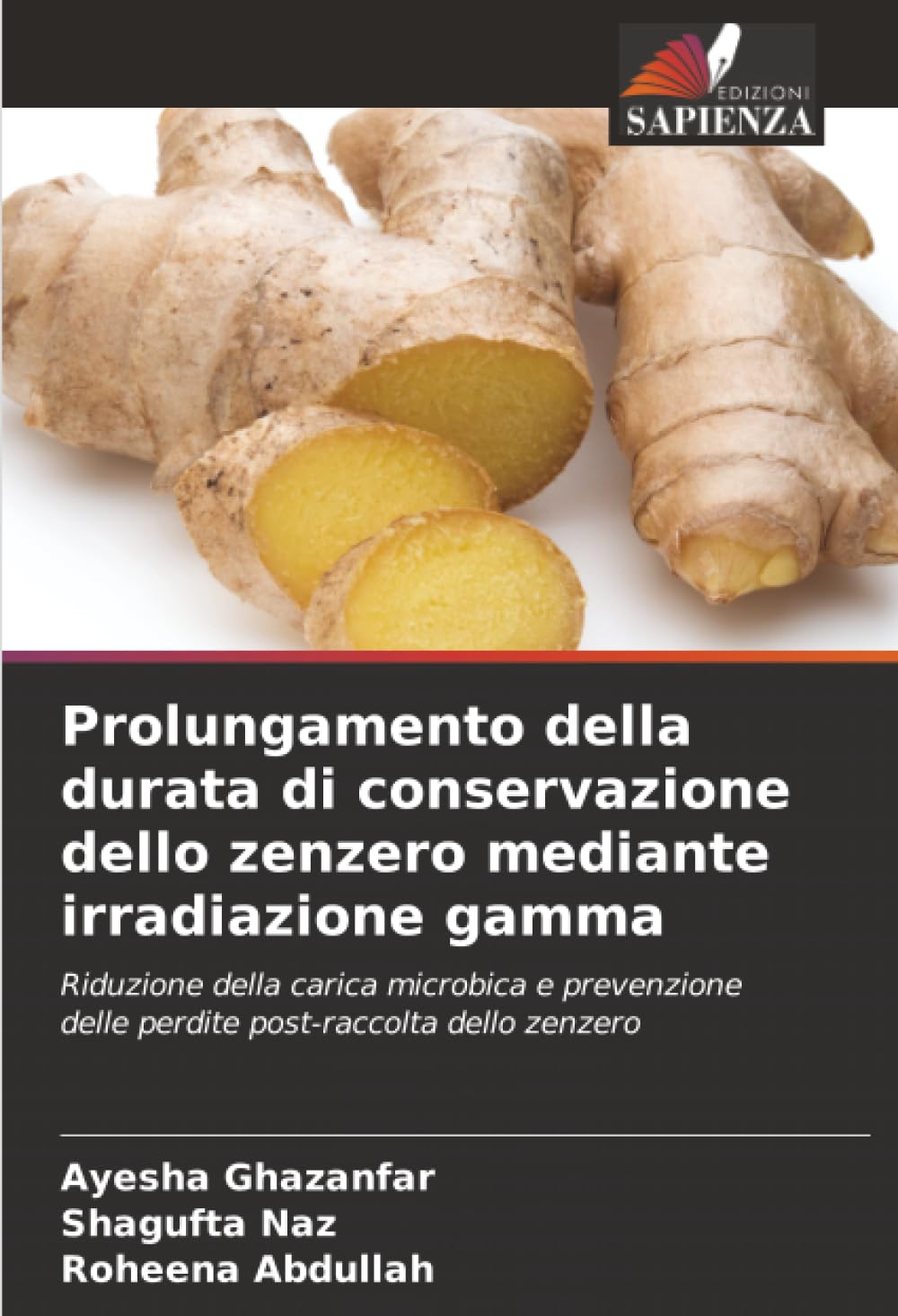 Prolungamento della durata di conservazione dello zenzero mediante irradiazione gamma Natural Sciences
