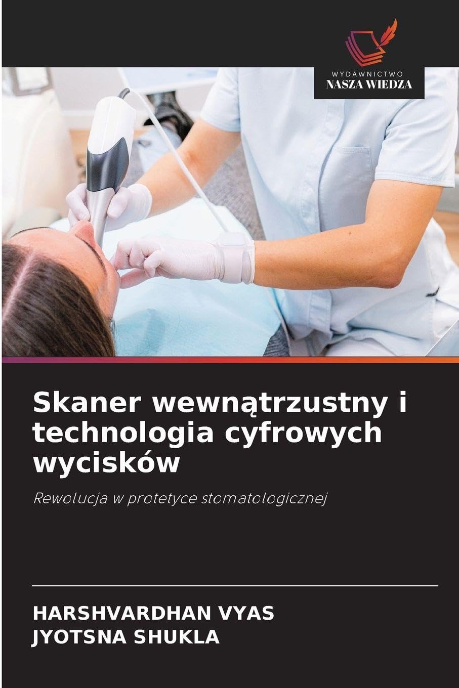 Skaner wewn¿trzustny i technologia cyfrowych wycisków Medicine