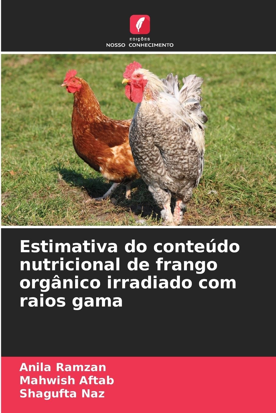 Estimativa do conteúdo nutricional de frango orgânico irradiado com raios gama Natural Sciences