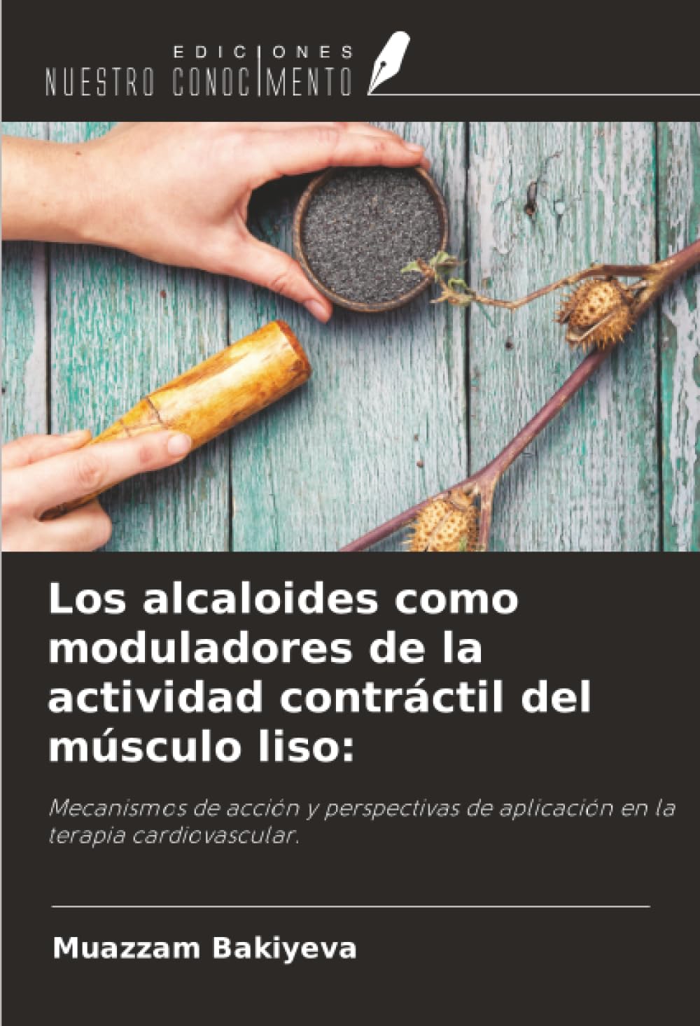 Los alcaloides como moduladores de la actividad contráctil del músculo liso: Medicine