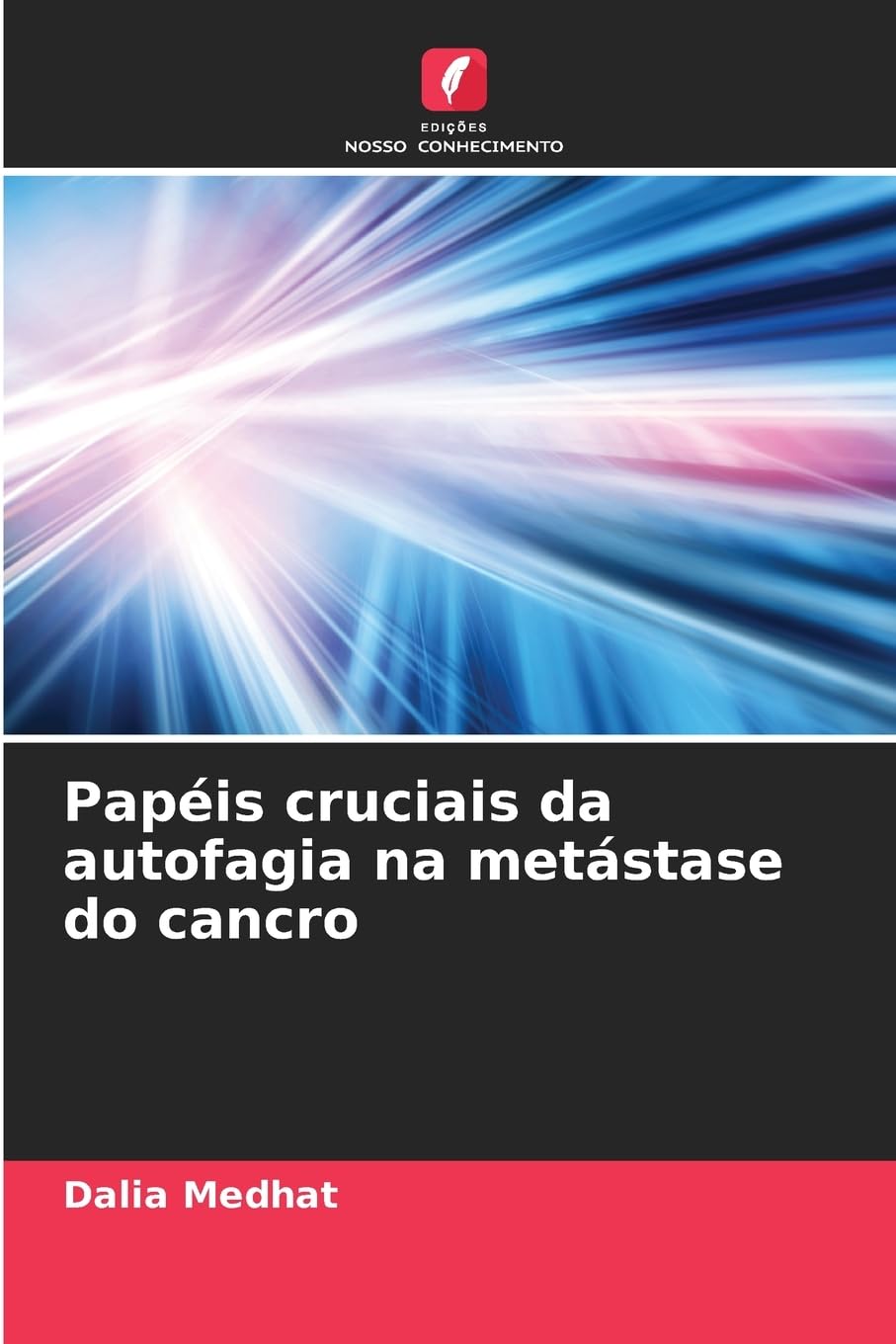 Papéis cruciais da autofagia na metástase do cancro Natural Sciences