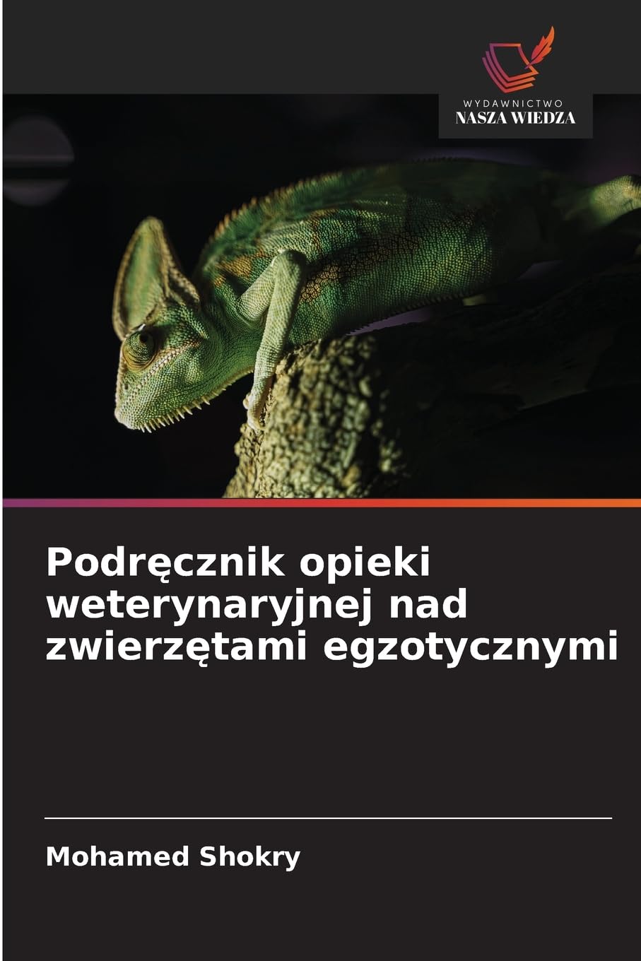 Podr¿cznik opieki weterynaryjnej nad zwierz¿tami egzotycznymi Books
