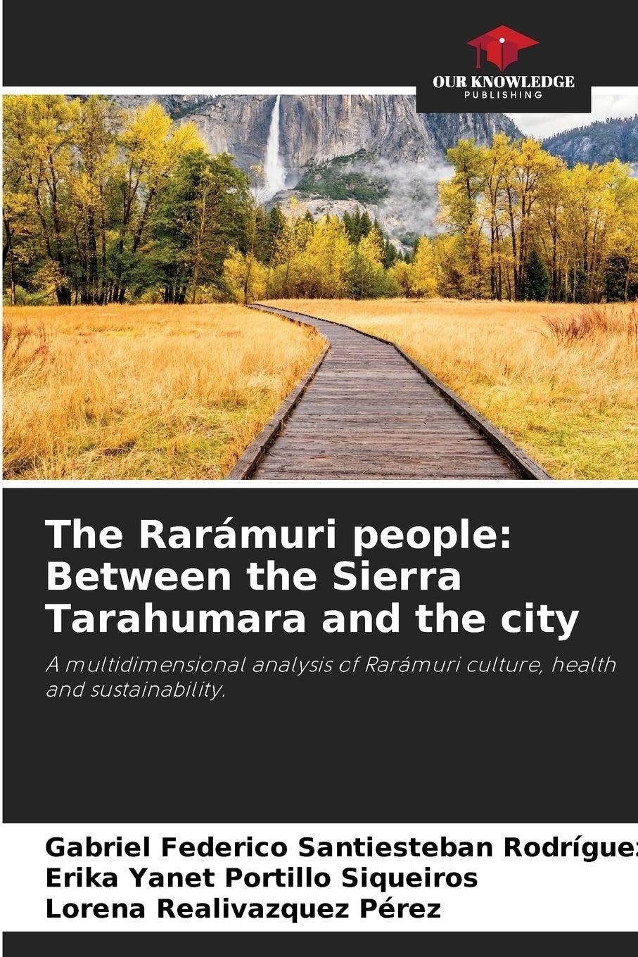 The Rarámuri people: Between the Sierra Tarahumara and the city Law