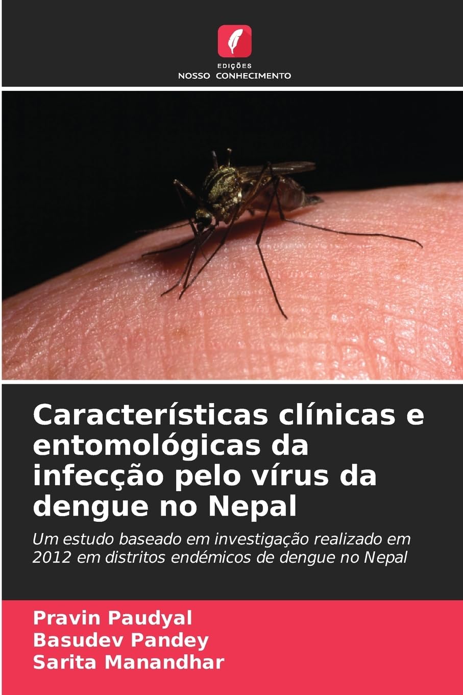 Características clínicas e entomológicas da infecção pelo vírus da dengue no Nepal Natural Sciences