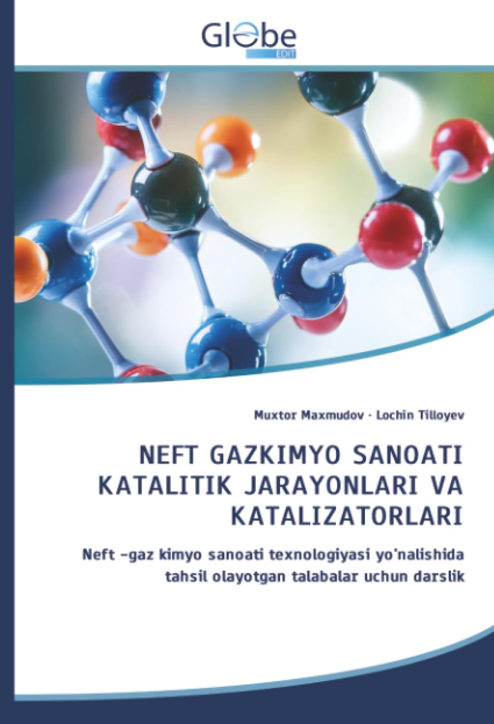 NEFT GAZKIMYO SANOATI KATALITIK JARAYONLARI VA KATALIZATORLARI Business & Technology