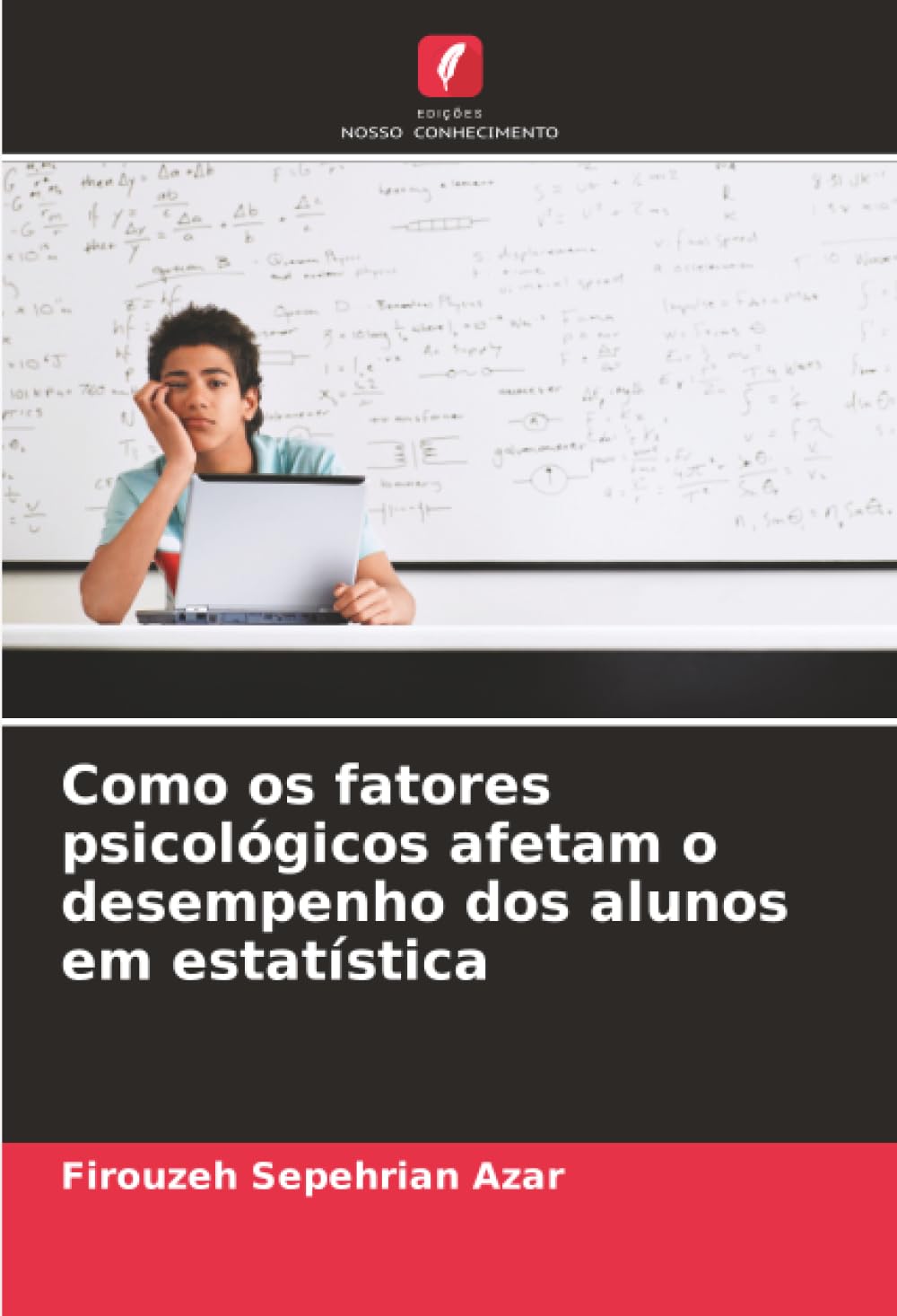 Como os fatores psicológicos afetam o desempenho dos alunos em estatística Psychology