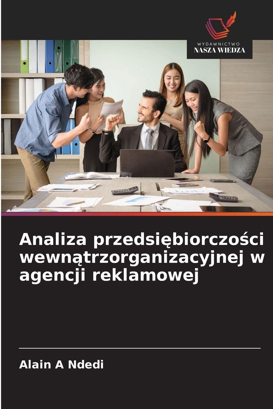 Analiza przedsi¿biorczo¿ci wewn¿trzorganizacyjnej w agencji reklamowej Law