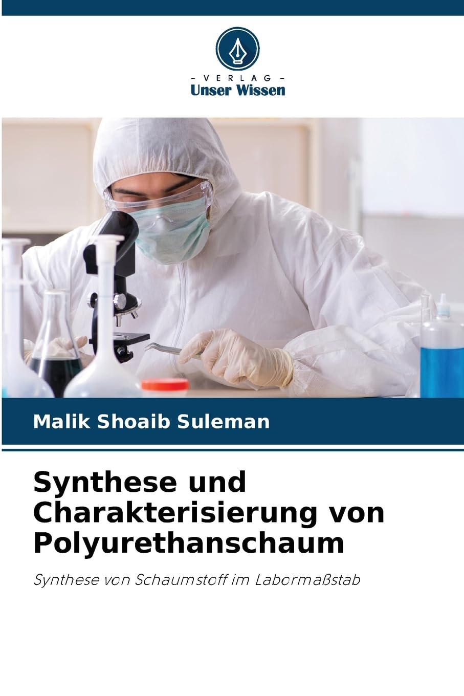 Synthese und Charakterisierung von Polyurethanschaum Business & Technology