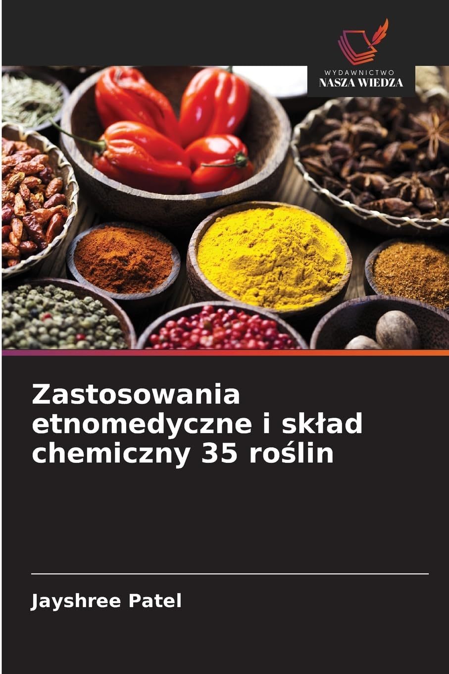 Zastosowania etnomedyczne i sk¿ad chemiczny 35 ro¿lin Law