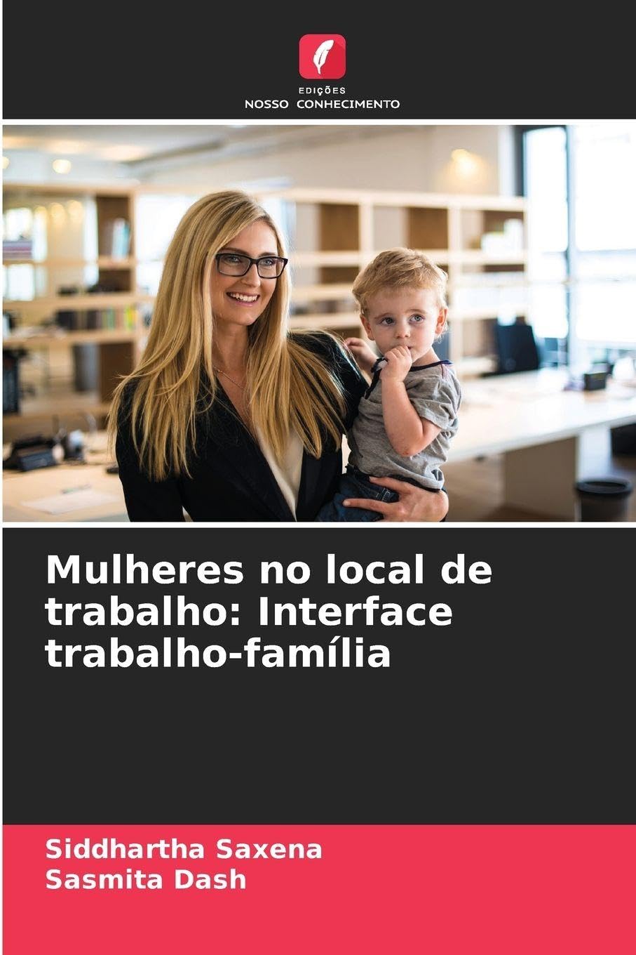 Mulheres no local de trabalho: Interface trabalho-família Law