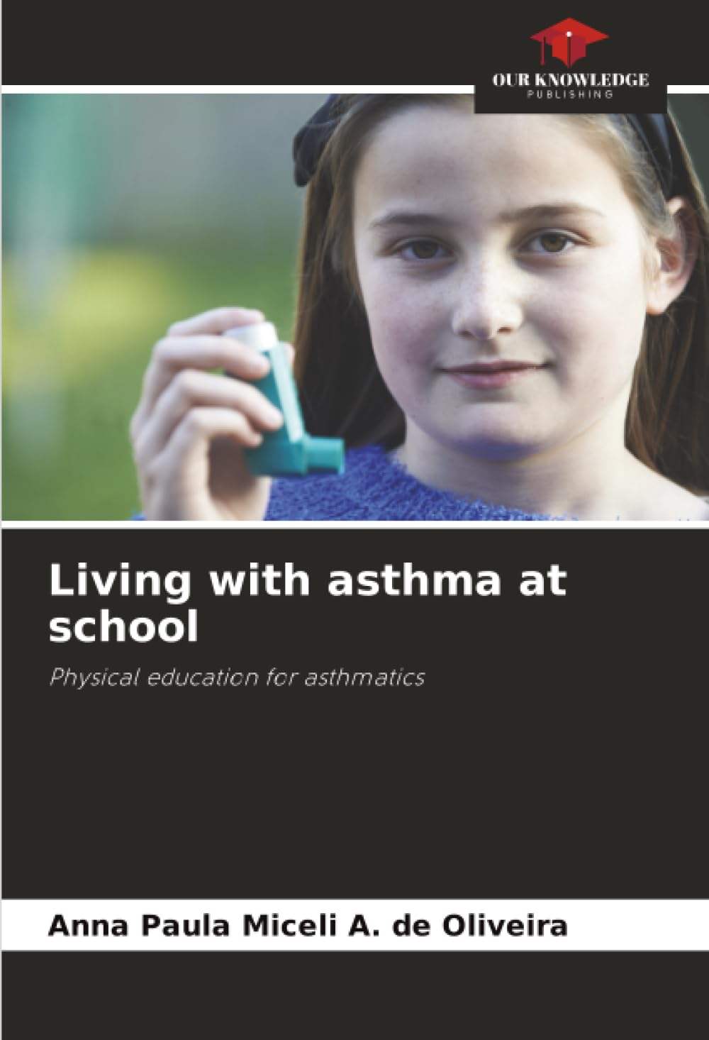 Living with asthma at school Leisure & Fun