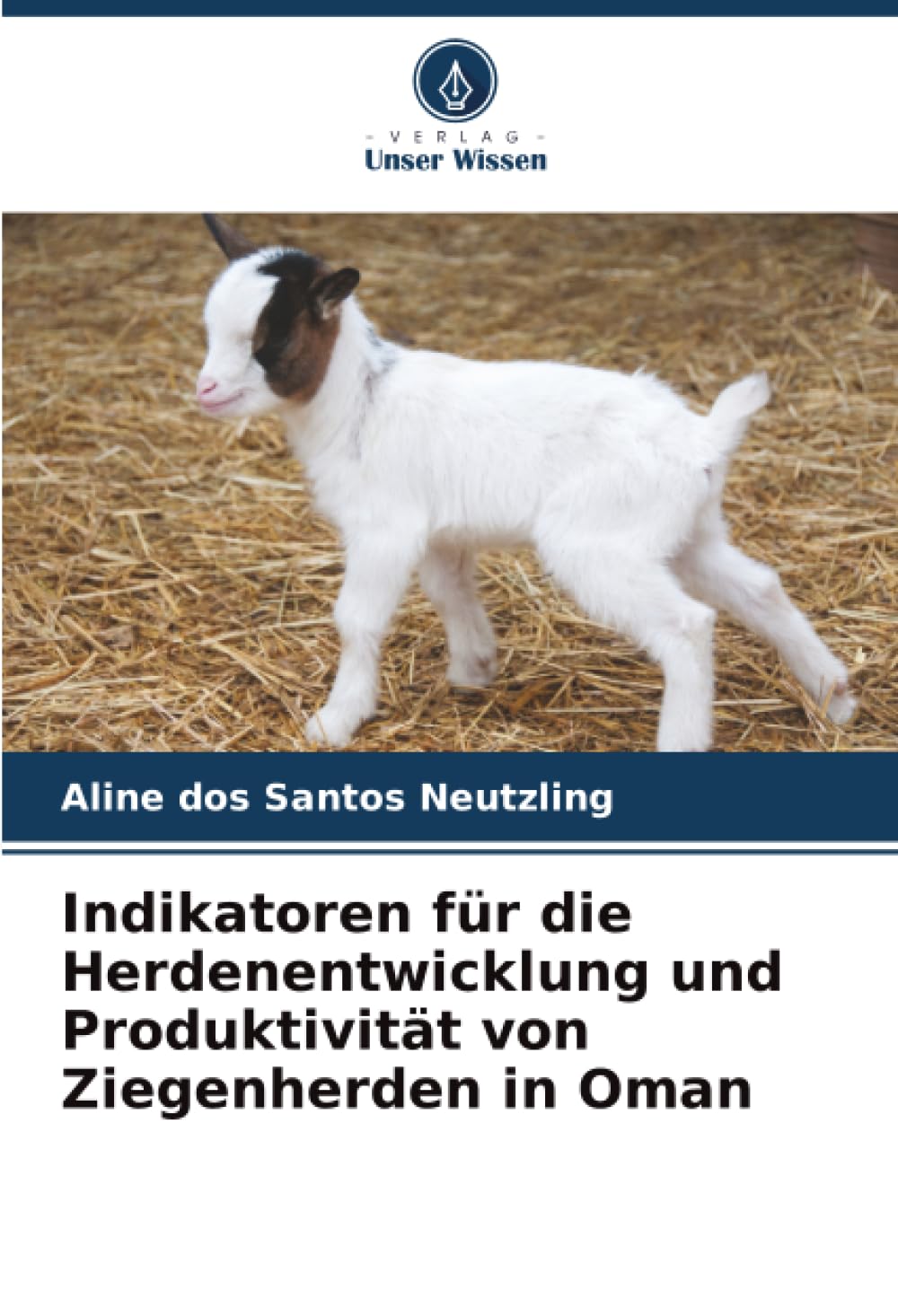 Indikatoren für die Herdenentwicklung und Produktivität von Ziegenherden in Oman Natural Sciences