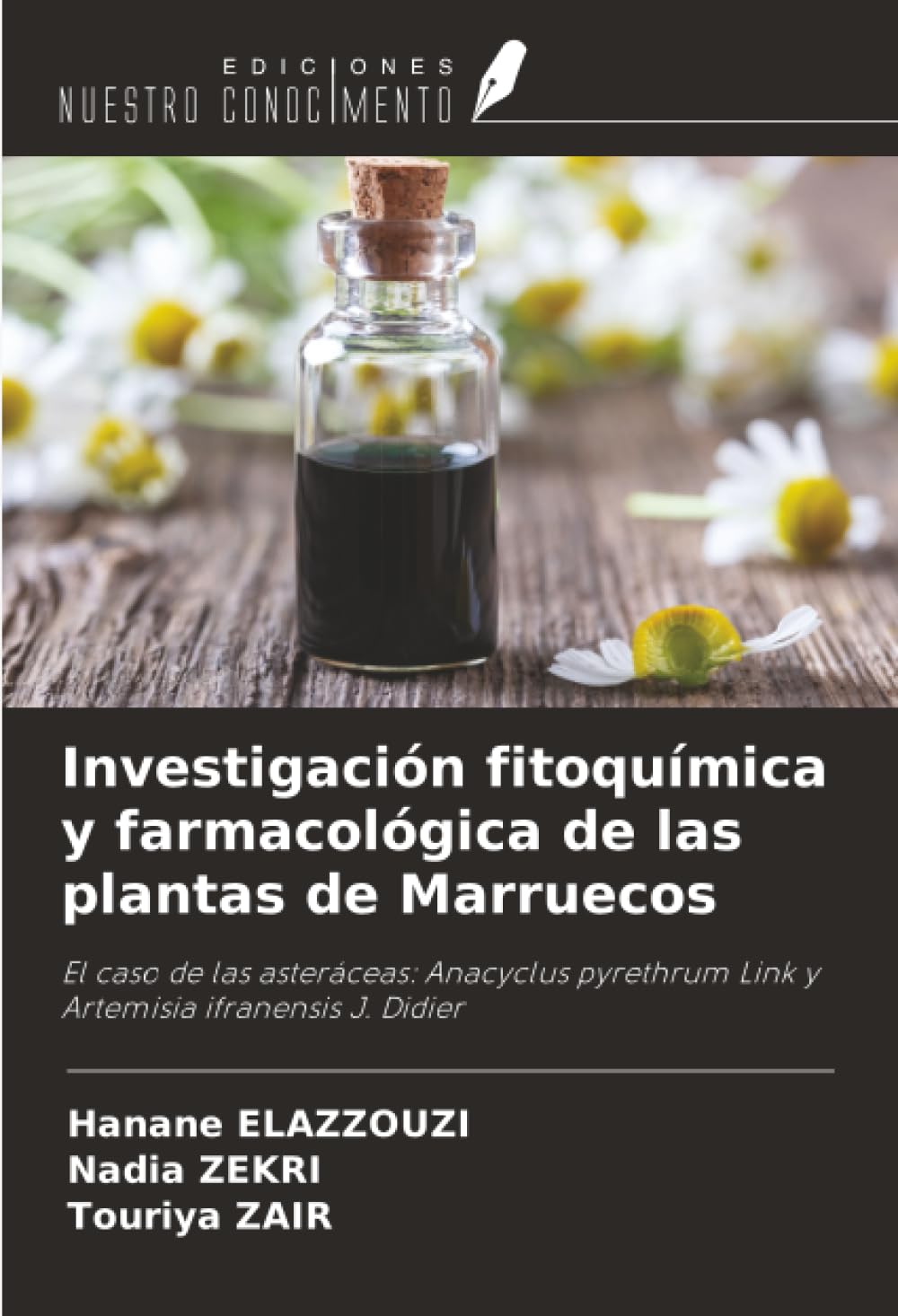 Investigación fitoquímica y farmacológica de las plantas de Marruecos Natural Sciences