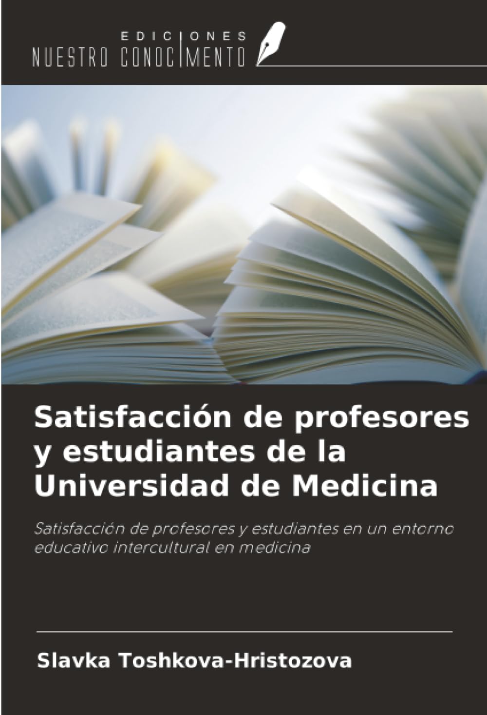 Satisfacción de profesores y estudiantes de la Universidad de Medicina Education & Training